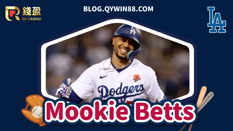 （MLB球星【Mookie Betts】現役球隊：洛杉磯道奇）